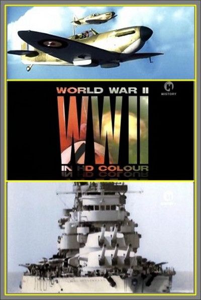 Скачать Вторая мировая война в цвете / World War II in Colour 1 сезон SATRip через торрент