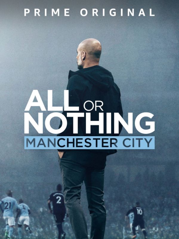 Скачать Всё или ничего: Манчестер Сити / All or Nothing: Manchester City 1 сезон HDRip торрент