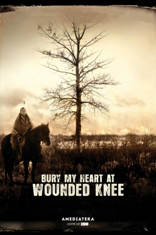Скачать Схороните моё сердце у Вундед-Ни / Bury My Heart at Wounded Knee SATRip через торрент