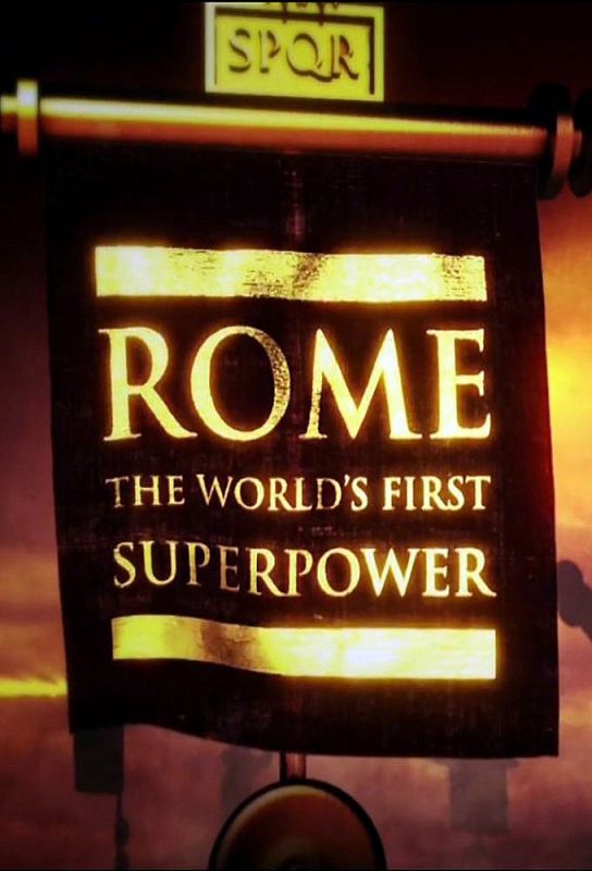 Скачать Рим / Rome: The World's First Superpower HDRip торрент
