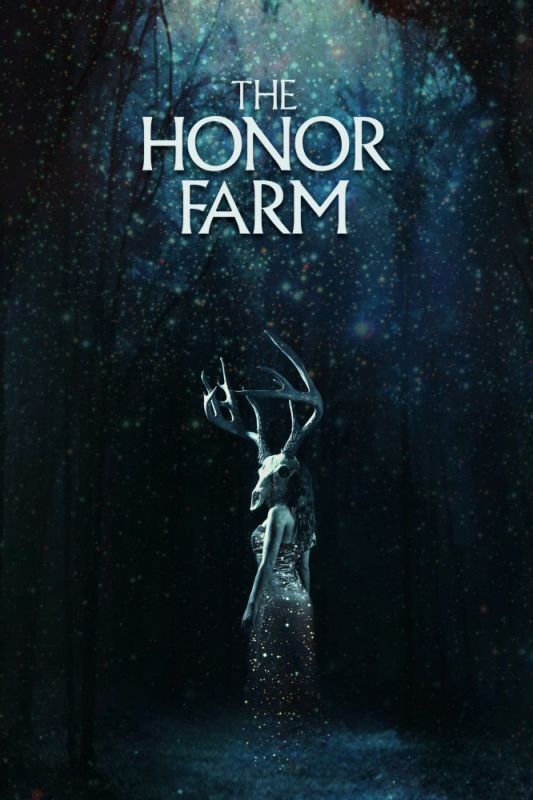 Фильм The Honor Farm скачать торрент