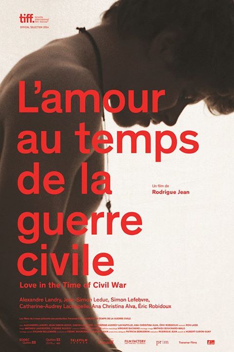 Скачать Любовь во время гражданской войны / L'amour au temps de la guerre civile HDRip торрент