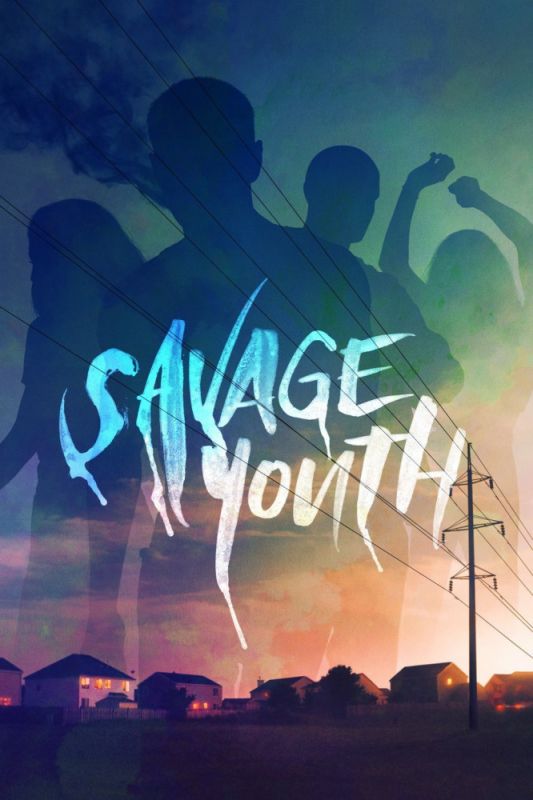Скачать Дикая молодость / Savage Youth HDRip торрент