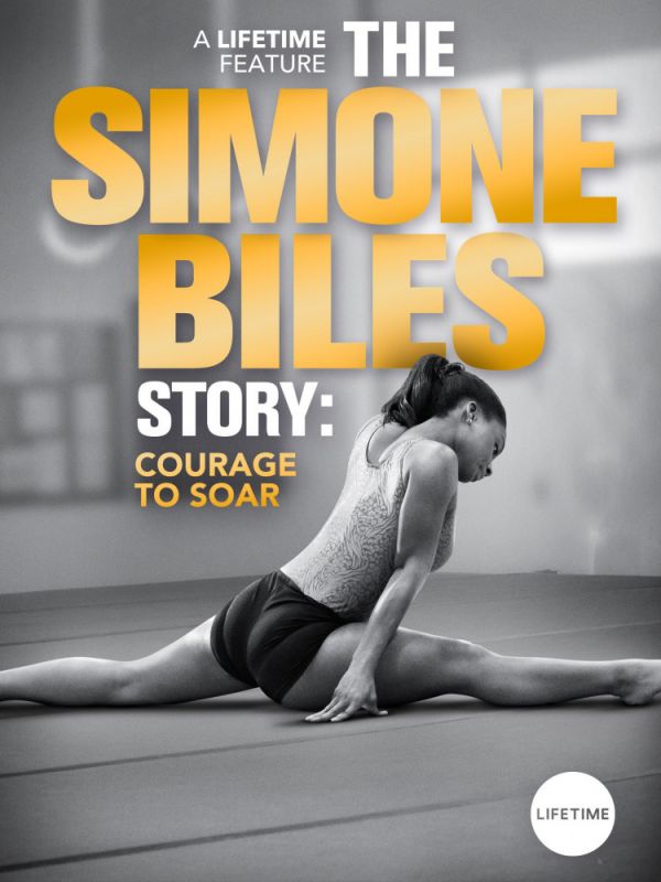 Фильм The Simone Biles Story: Courage to Soar скачать торрент