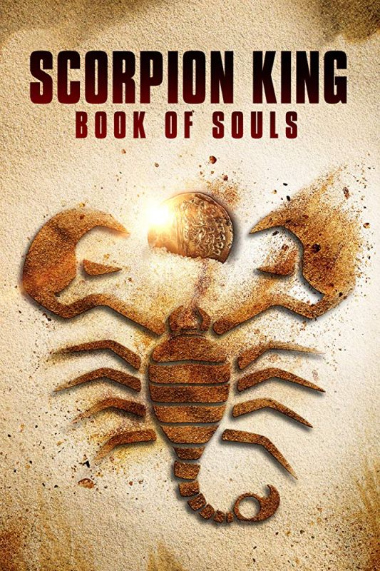 Скачать Царь Скорпионов: Книга Душ / The Scorpion King: Book of Souls HDRip торрент