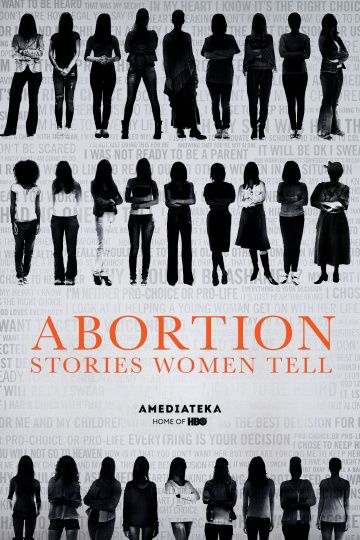 Скачать Аборт. Женщины рассказывают / Abortion: Stories Women Tell HDRip торрент