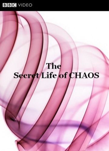Скачать BBC: Тайная жизнь хаоса / The Secret Life of Chaos HDRip торрент