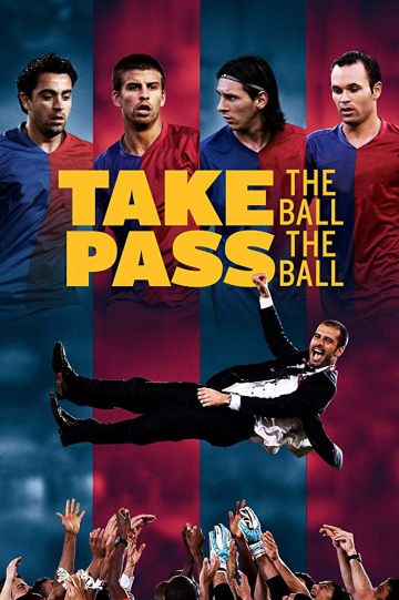 Скачать Take the Ball Pass the Ball: The Making of the Greatest Team in the World HDRip торрент