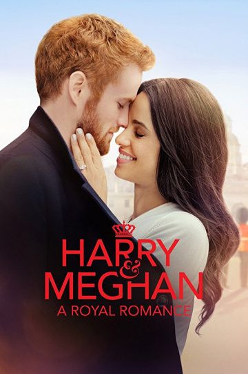 Скачать Гарри и Меган: История королевской любви / Harry & Meghan: A Royal Romance HDRip торрент