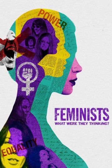 Фильм Feminists: What Were They Thinking? скачать торрент