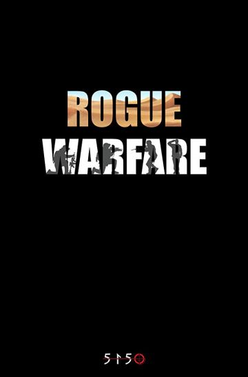 Фильм Rogue Warfare скачать торрент