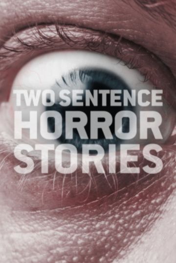 Скачать Страшные истории в двух предложениях / Two Sentence Horror Stories 1-3 сезон HDRip торрент