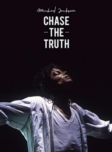 Скачать Майкл Джексон: В погоне за правдой / Michael Jackson: Chase the Truth HDRip торрент