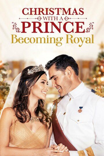 Скачать Christmas with a Prince: Becoming Royal HDRip торрент