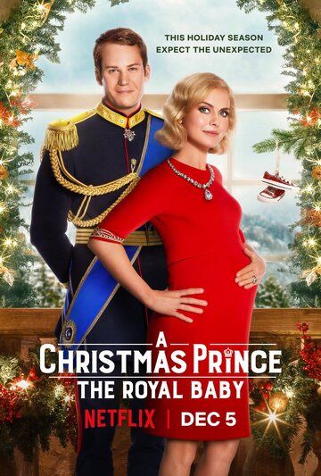 Скачать Принц на Рождество: Королевское дитя / A Christmas Prince: The Royal Baby SATRip через торрент