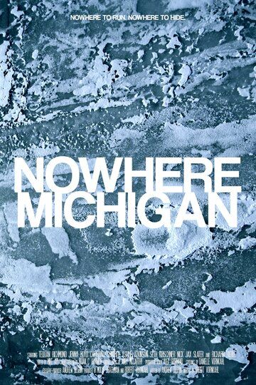 Скачать Нигде, Мичиган / Nowhere, Michigan HDRip торрент
