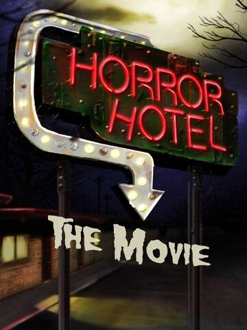 Скачать Отель ужасов / Horror Hotel the Movie HDRip торрент