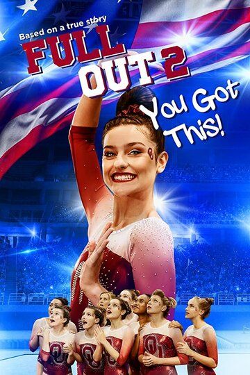 Скачать Full Out 2: You Got This! / Full Out 2: You Got This! HDRip торрент