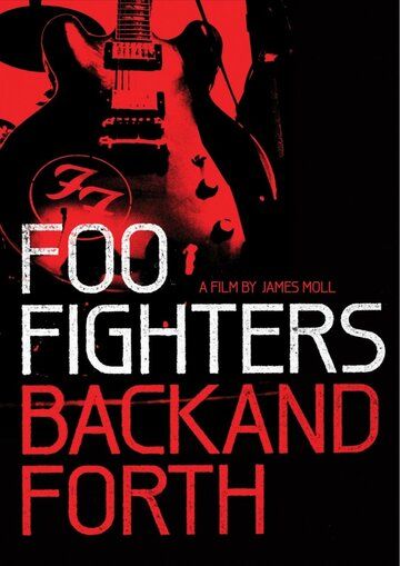 Скачать Foo Fighters: Назад и обратно / Foo Fighters: Back and Forth HDRip торрент