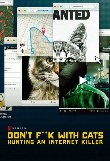 Сериал Не троньте котиков: Охота на интернет-убийцу скачать торрент