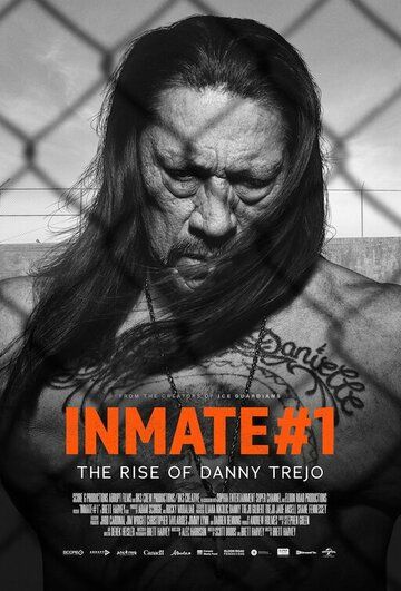 Скачать Заключённый №1: Восхождение Дэнни Трехо / Inmate #1: The Rise of Danny Trejo SATRip через торрент