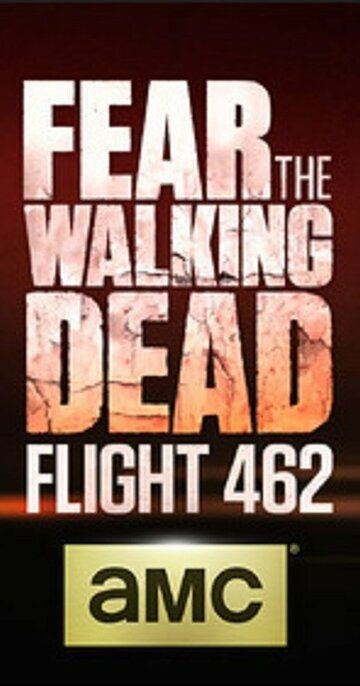 Скачать Fear the Walking Dead: Flight 462 HDRip торрент