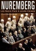 Фильм Нюрнберг: Нацисты перед лицом своих преступлений скачать торрент