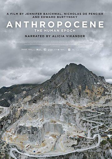 Скачать Антропоцен: Эпоха людей / Anthropocene: The Human Epoch HDRip торрент