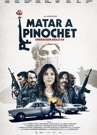 Скачать Убить Пиночета / Matar a Pinochet HDRip торрент