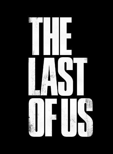 Скачать Последние из нас / The Last of Us HDRip торрент