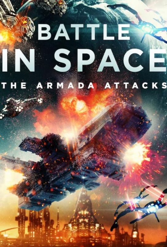 Фильм Battle in Space: The Armada Attacks скачать торрент