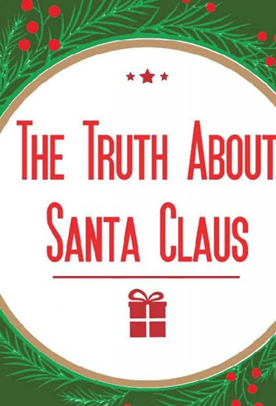 Скачать The Truth About Santa Claus HDRip торрент