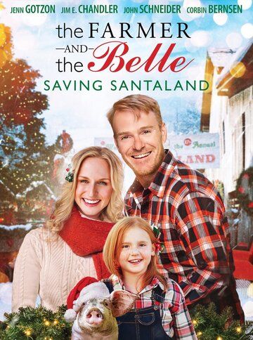 Скачать Фермер и красавица: Спасая Санталэнд / The Farmer and the Belle: Saving Santaland SATRip через торрент