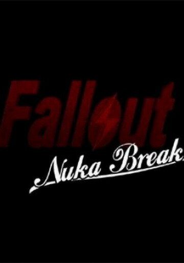 Скачать Фоллаут: Ядерный перекур / Fallout: Nuka Break HDRip торрент