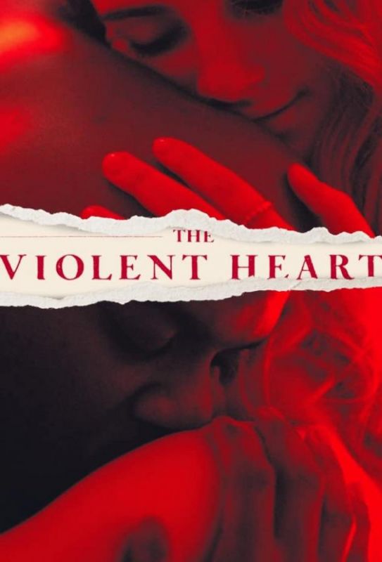 Скачать Жестокое сердце / The Violent Heart HDRip торрент