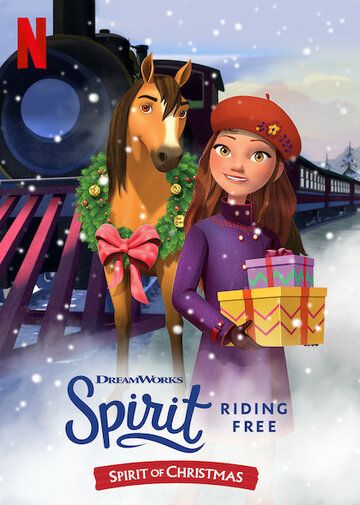Скачать Спирит. Дух свободы: Атмосфера Рождества / Spirit Riding Free: Spirit of Christmas HDRip торрент