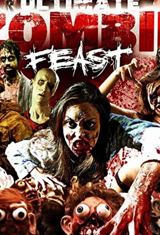 Фильм Ultimate Zombie Feast скачать торрент