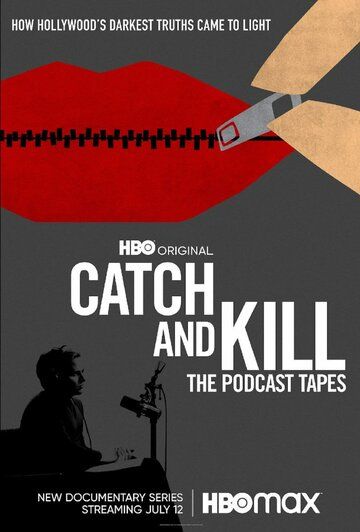 Скачать Поймай и убей: Запись подкаста / Catch and Kill: The Podcast Tapes HDRip торрент