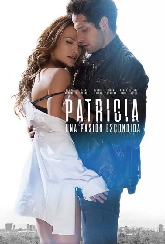 Фильм Patricia, Secretos de una Pasión скачать торрент