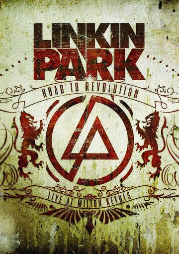 Скачать Linkin Park: Дорога к революции / Linkin Park: Road to Revolution: Live at Milton Keynes HDRip торрент