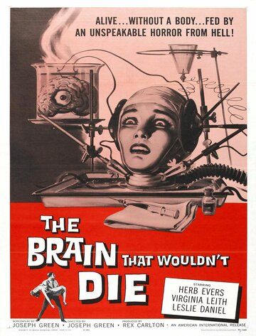 Скачать Мозг, который не мог умереть / The Brain That Wouldn't Die SATRip через торрент