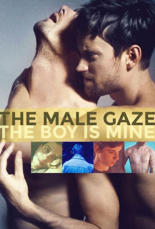 Фильм The Male Gaze: The Boy Is Mine скачать торрент