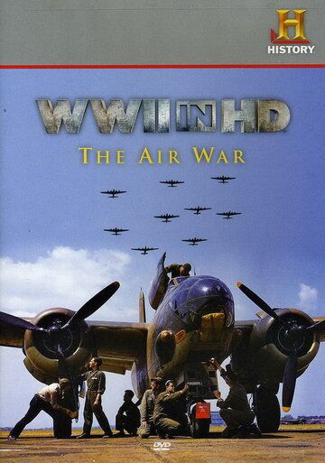 Фильм Вторая мировая война в HD: Воздушная война скачать торрент