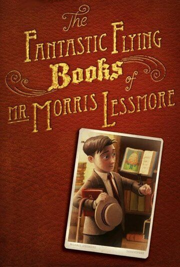 Скачать Фантастические летающие книги Мистера Морриса Лессмора / The Fantastic Flying Books of Mr. Morris Lessmore HDRip торрент