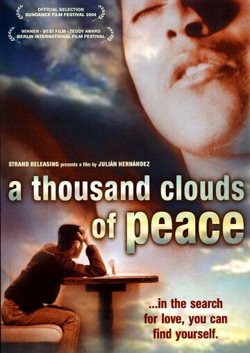 Фильм Тысячи мирных облаков окружают небо, любовь, ты не можешь остановить любовь… скачать торрент