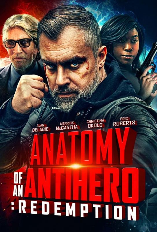 Фильм Anatomy of an Antihero: Redemption скачать торрент