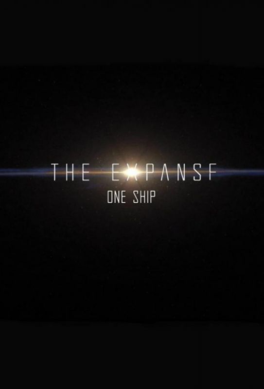 Сериал The Expanse: One Ship скачать торрент