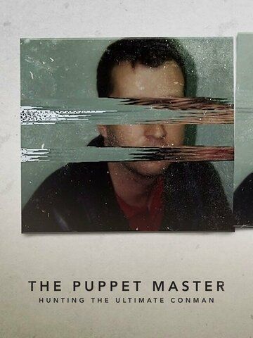 Скачать The Puppet Master: Hunting the Ultimate Conman HDRip торрент