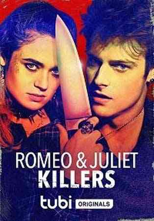 Скачать Ромео и Джульетта: Убийственная парочка / Romeo and Juliet Killers HDRip торрент