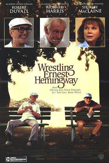 Скачать Я боролся с Эрнестом Хэмингуэем / Wrestling Ernest Hemingway SATRip через торрент